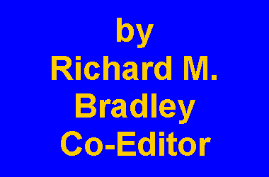 Text Box: by Richard M. BradleyCo-Editor