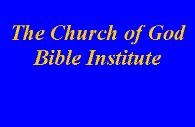Text Box: The Church of God Bible Institute 