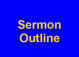 Text Box: SermonOutline