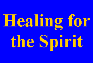 Text Box: Healing for the Spirit